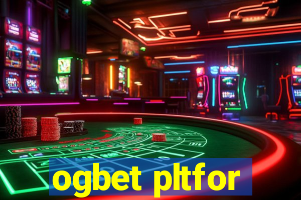ogbet pltfor